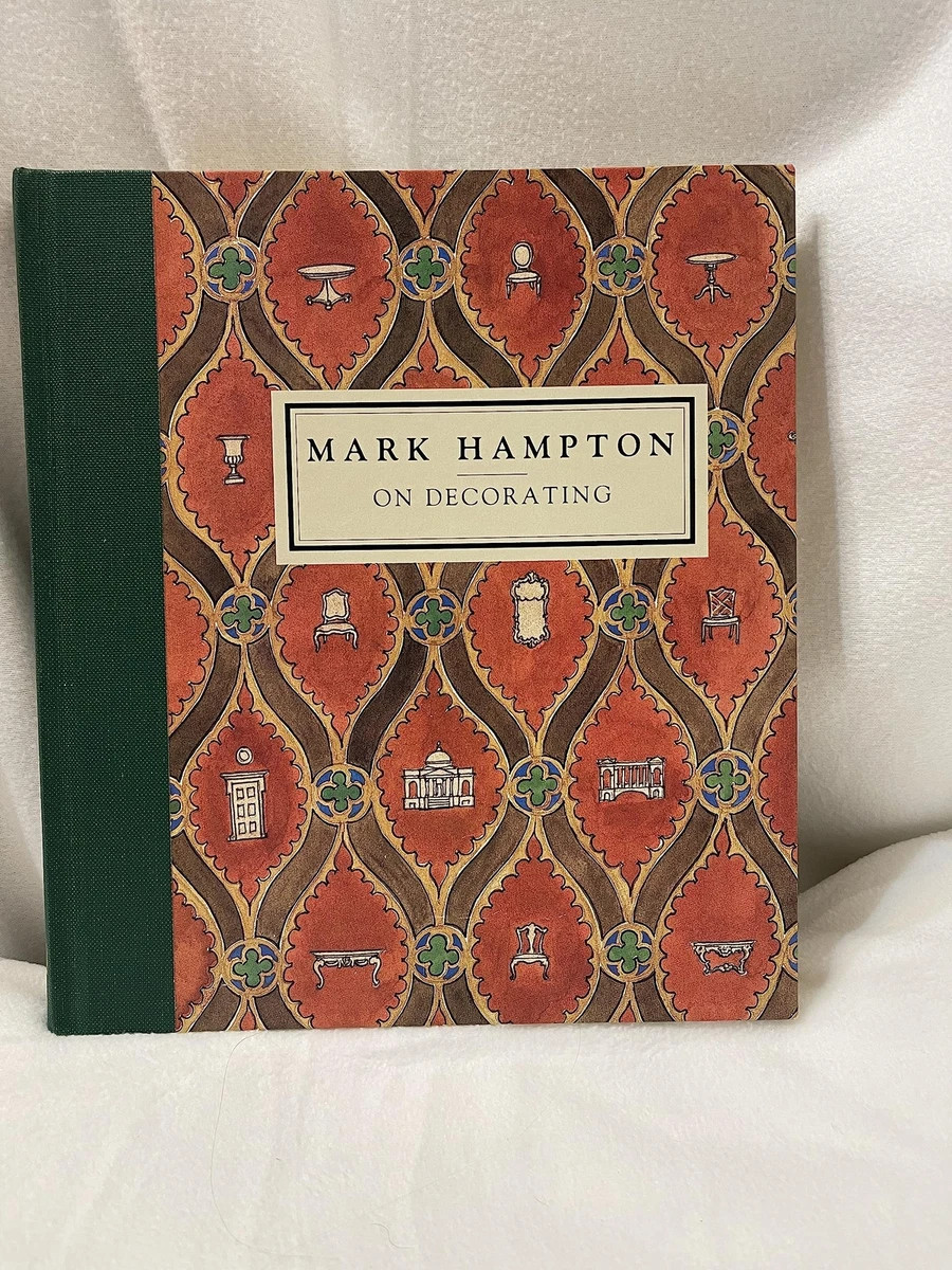 Mark Hampton on Decorating by Hampton (Hardcover) | eBay US