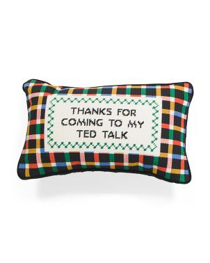 9X16 Ted Talk Needlepoint Pillow, Cotton/Polyester | TJ Maxx