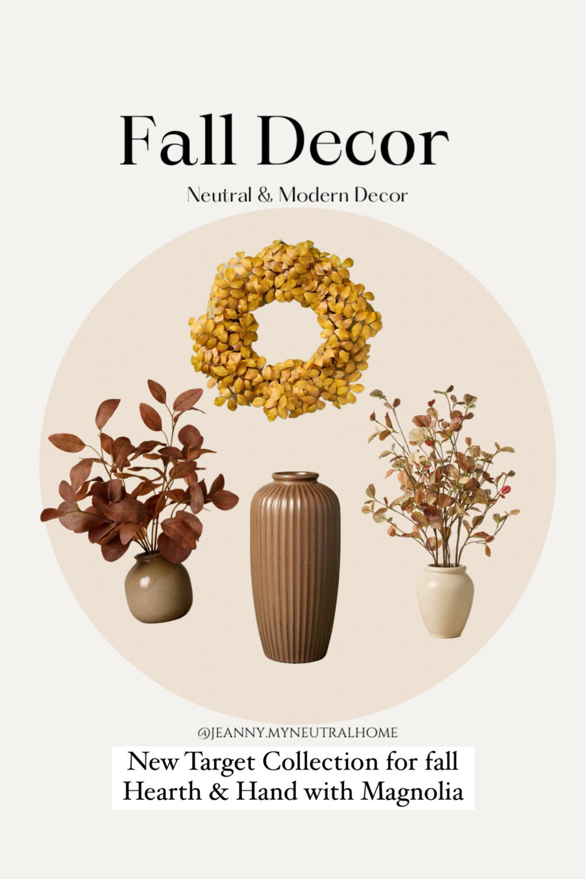 New Fall decor from the new Target collection with hearth and hand with Magnolia. 

My top 4 favorites from this collection. Fall affordable home decor. 

Everything valid starting August 4,2024. You can like everything and make the purchase starting August 4,2024! Lots of these pieces gets sold out in minutes so don’t miss these finds 🍂💝 

Fall decor
Fall affordable home decor
Modern fall decor
Brown vases
Fall stems
Neutral vases
Trendy fall wreath 


#LTKHome #LTKFindsUnder50 #LTKStyleTip