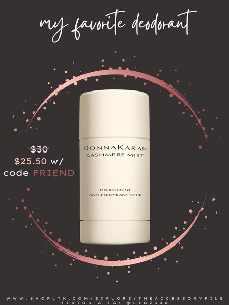 My favorite deodorant is on sale today - 11/29. Use code FRIEND. 

Cashmere mist, beauty sale, beauty must haves, stocking stuffers, gifts for her, gifts for mom 

#LTKGiftGuide #LTKHoliday #LTKsalealert