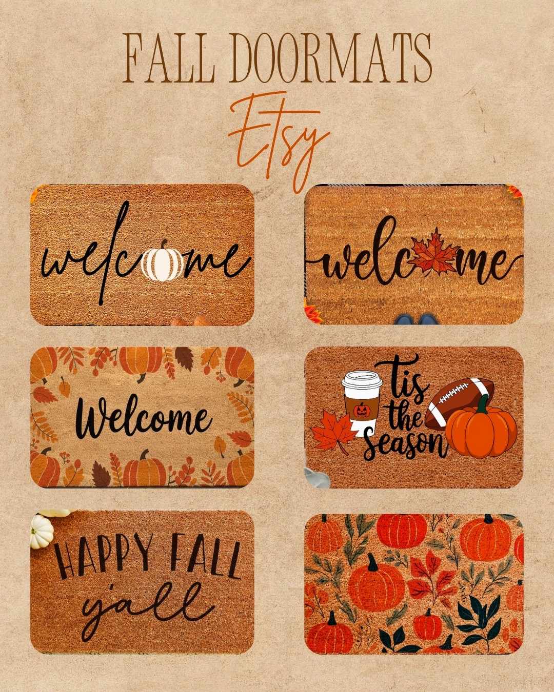 🍁 Cozy & Welcoming 
         (Lifestyle tone)

Step into fall, literally 🍂 These cozy, fall-inspired doormats from Etsy are the perfect way to welcome guests (and pumpkin spice season!) right at your door. Tap to shop my favorite finds for the coziest entryway this autumn! 🧡 #FallDecor #EtsyFinds


#LTKHome #LTKFamily #LTKSeasonal #LTKHome