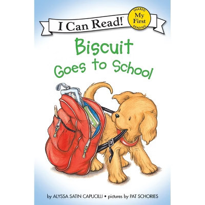 Biscuit Goes to School ( Biscuit My First I Can Read) (Reprint) - by Alyssa Satin Capucilli (Paperback) | Target