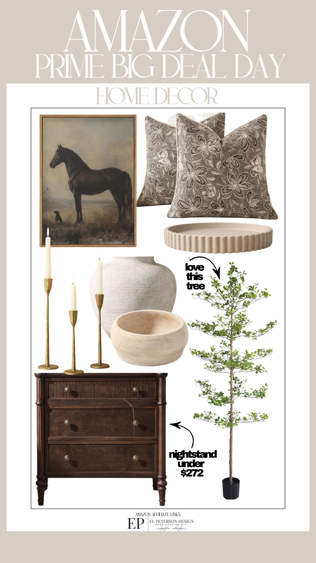 Amazon
Prime Big Deal Days
Pillows
Black Olive tree
Nighstand
Candle holder
Vase
Bowl
Artwork