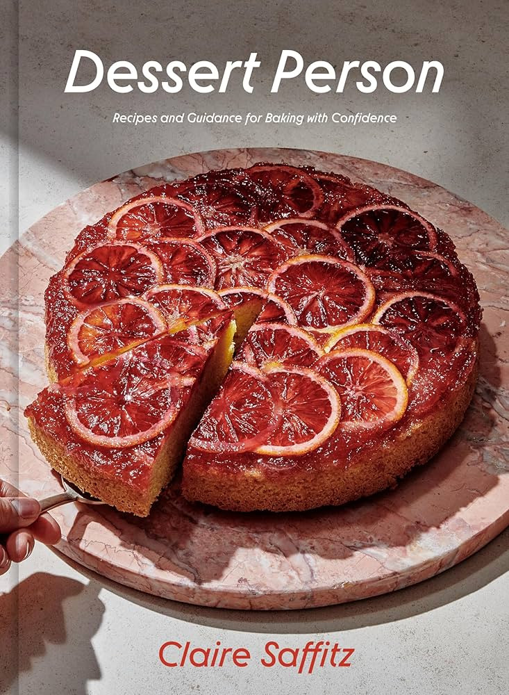 Dessert Person: Recipes and Guidance for Baking with Confidence: A Baking Book | Amazon (US)