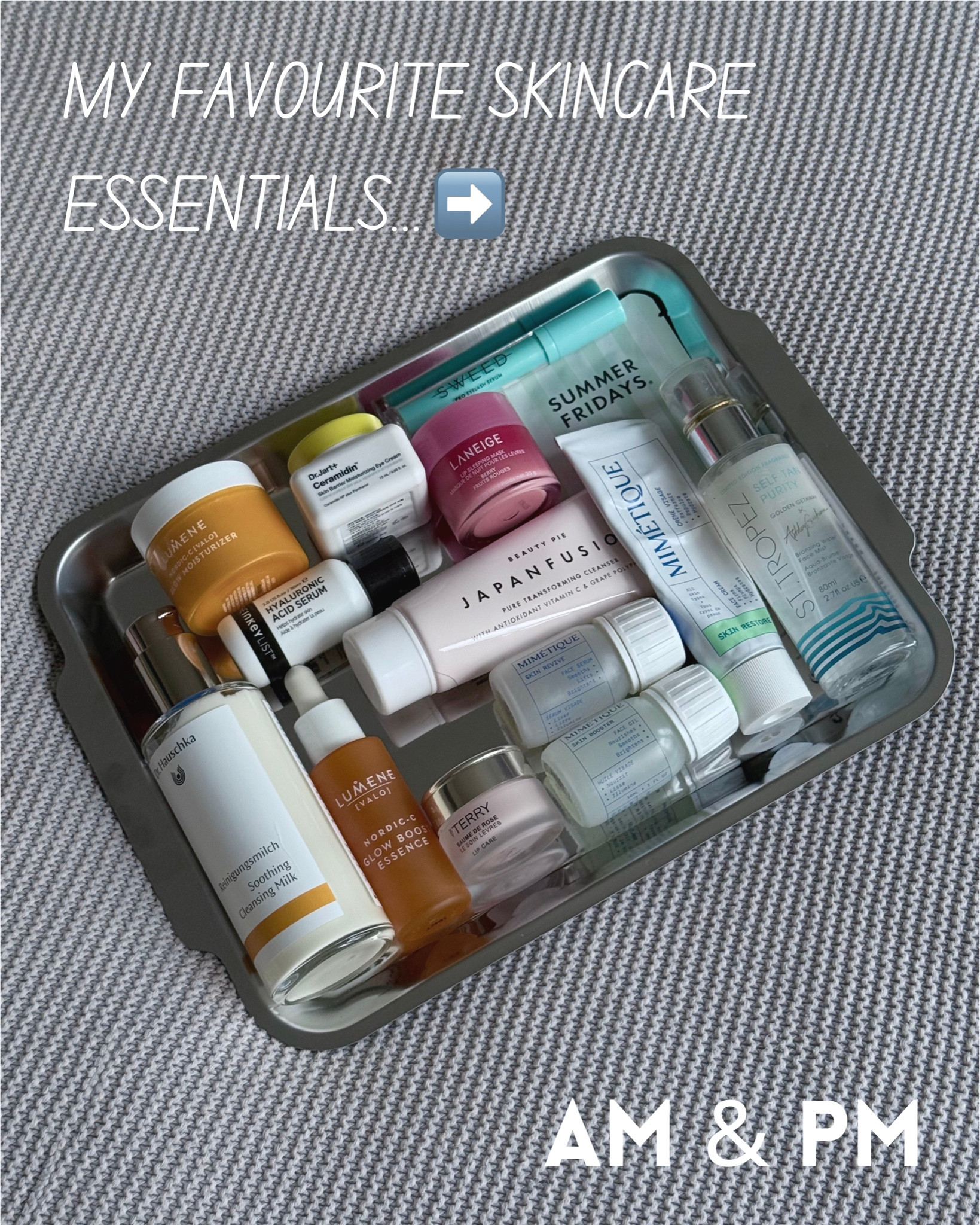 My skincare essentials: AM & PM

Dr. Hauschka, milky cleanser, the inkey list, hyaluronic acid, vitamin c serum, moisturiser, Lumene, Nordic skincare, by Terry, lip balm, eye cream, Dr.Jart+, beauty pie, Japanfusion cleanser, summer Fridays exfoliating pads, mimetique skincare, space nk, eyelash serum, sweed, st. tropez bronzing mist, face tan, laneige lip mask 

#LTKwinter #LTKbeauty #LTKuk