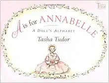A Is for Annabelle: A Doll's Alphabet    Hardcover – Picture Book, July 1, 2001 | Amazon (US)