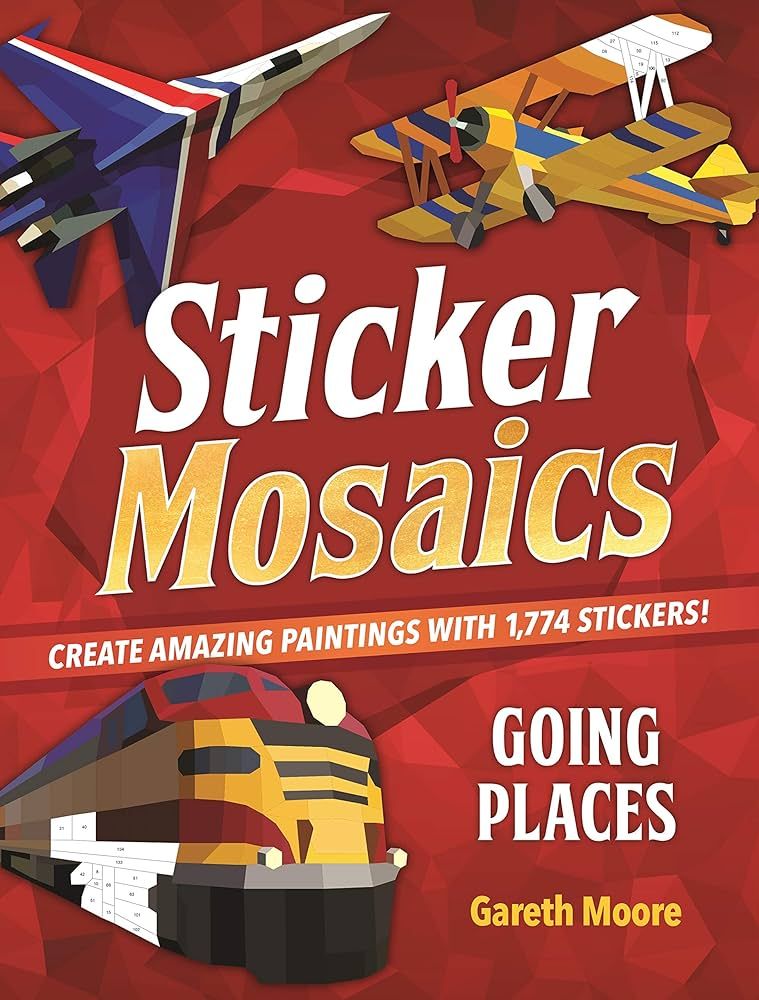 Sticker Mosaics: Going Places: Create Amazing Paintings with 1,774 Stickers! | Amazon (US)