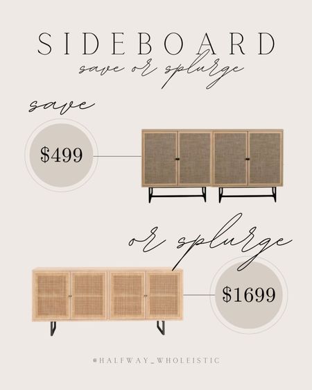Here’s a save or splurge option for a gorgeous cans sideboard look! The save option is currently on sale at Nathan James 🎉

#entryway #diningroom #cabinet #oak #rattan 

#LTKstyletip #LTKsalealert #LTKhome