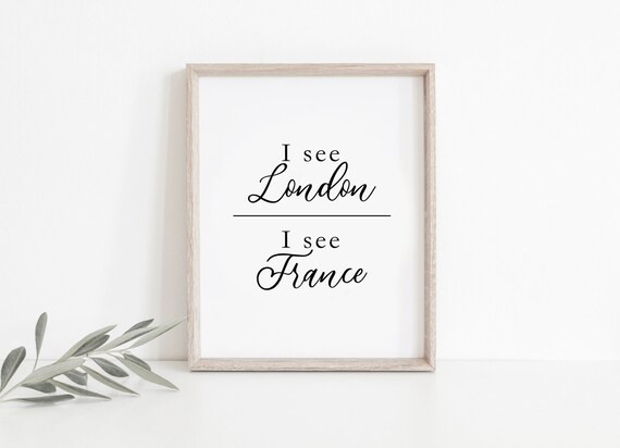 I see London I see France sign, I see London I see France print, funny bathroom signs, funny bath... | Etsy (US)