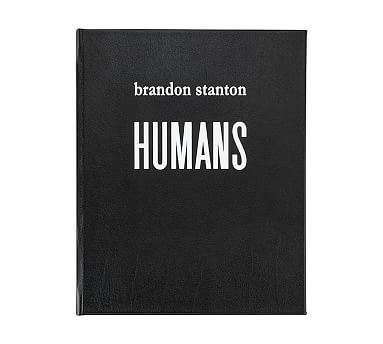 Humans by Brandon Stanton Leather-Bound Book | Pottery Barn (US)