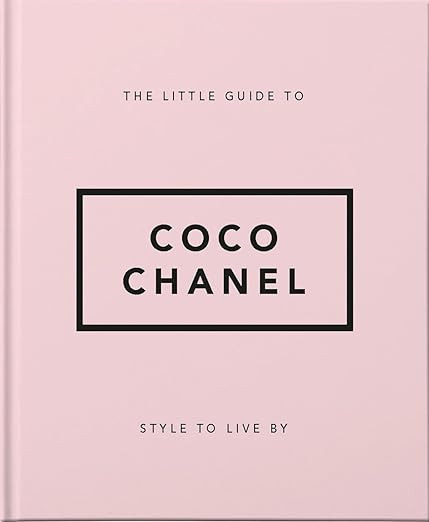 The Little Guide to Coco Chanel: Style to Live By (The Little Books of Fashion, 1)     Hardcover ... | Amazon (US)
