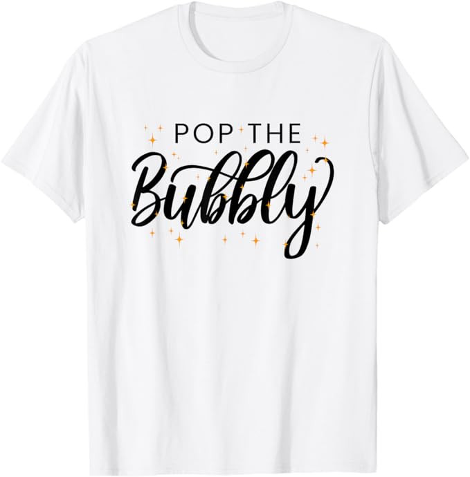 Pop the bubbly Cheers Champaign T-Shirt | Amazon (US)