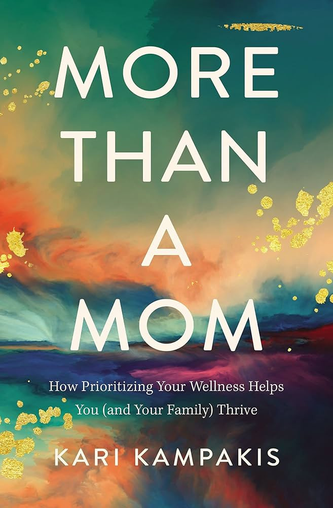 More Than a Mom: How Prioritizing Your Wellness Helps You (and Your Family) Thrive | Amazon (US)
