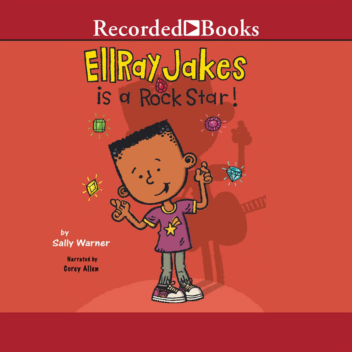 EllRay Jakes Is a Rock Star! | Libro.fm (US)