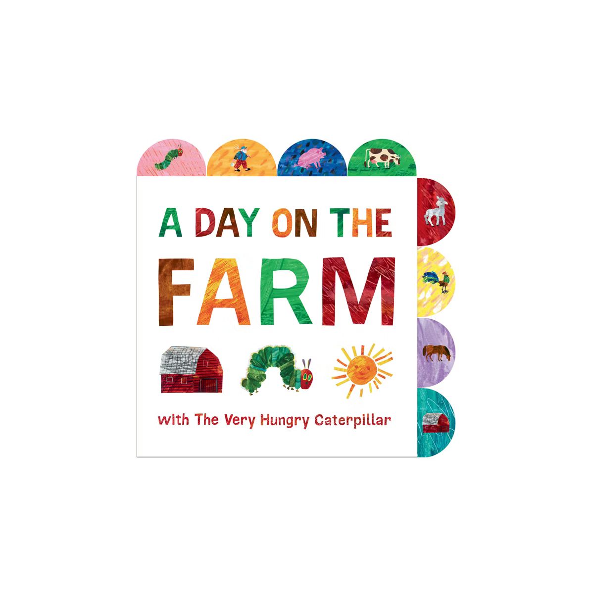 A Day On The Farm With The Very Hungry Caterpillar - By Eric Carle ( Board Book ) | Target