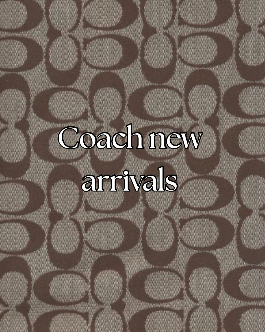 Coach new arrivals 👛
