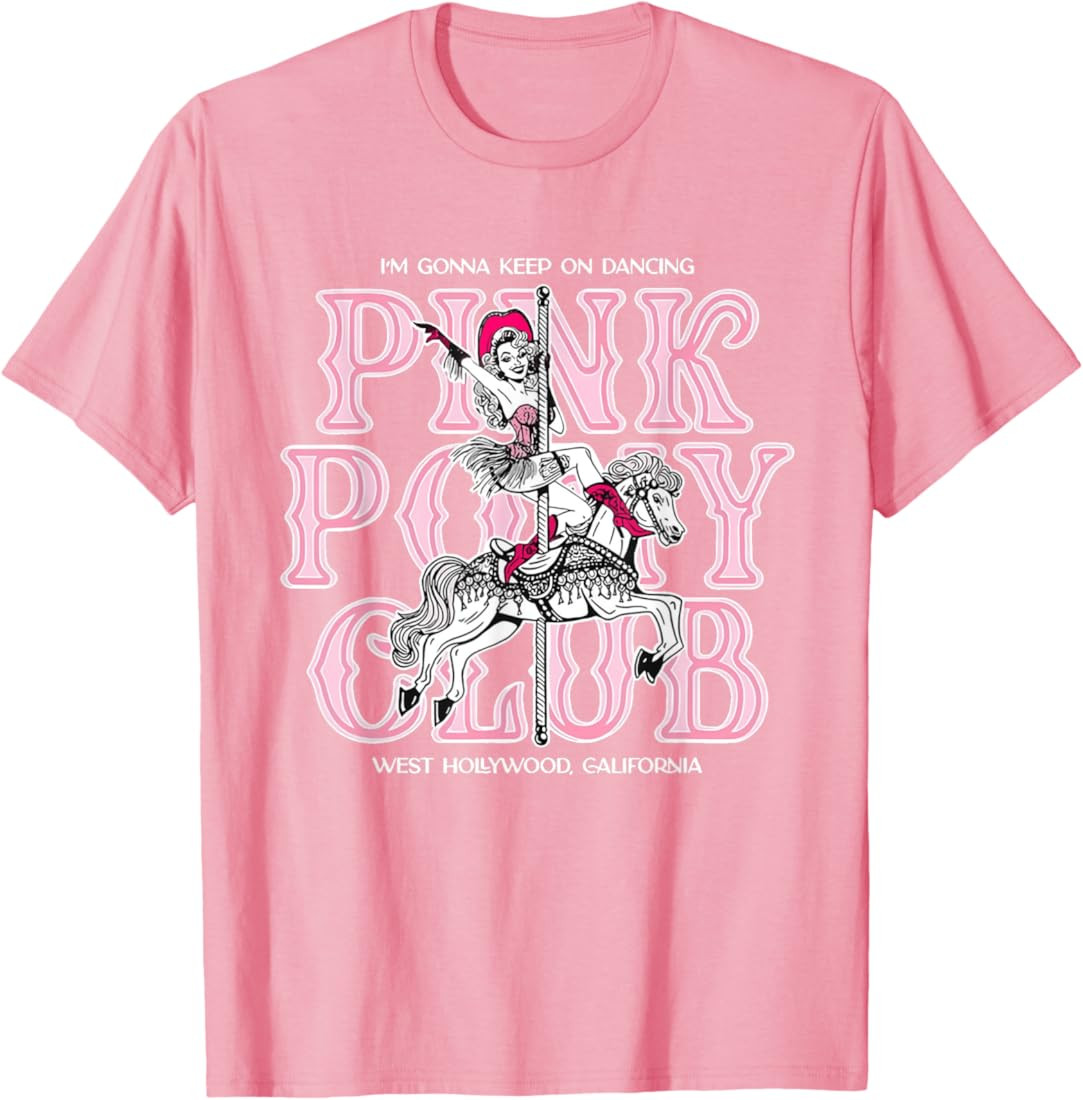 Vintage Pink I'm Gonna Keep On Dancing Cute Girl Pony Club T-Shirt | Amazon (US)