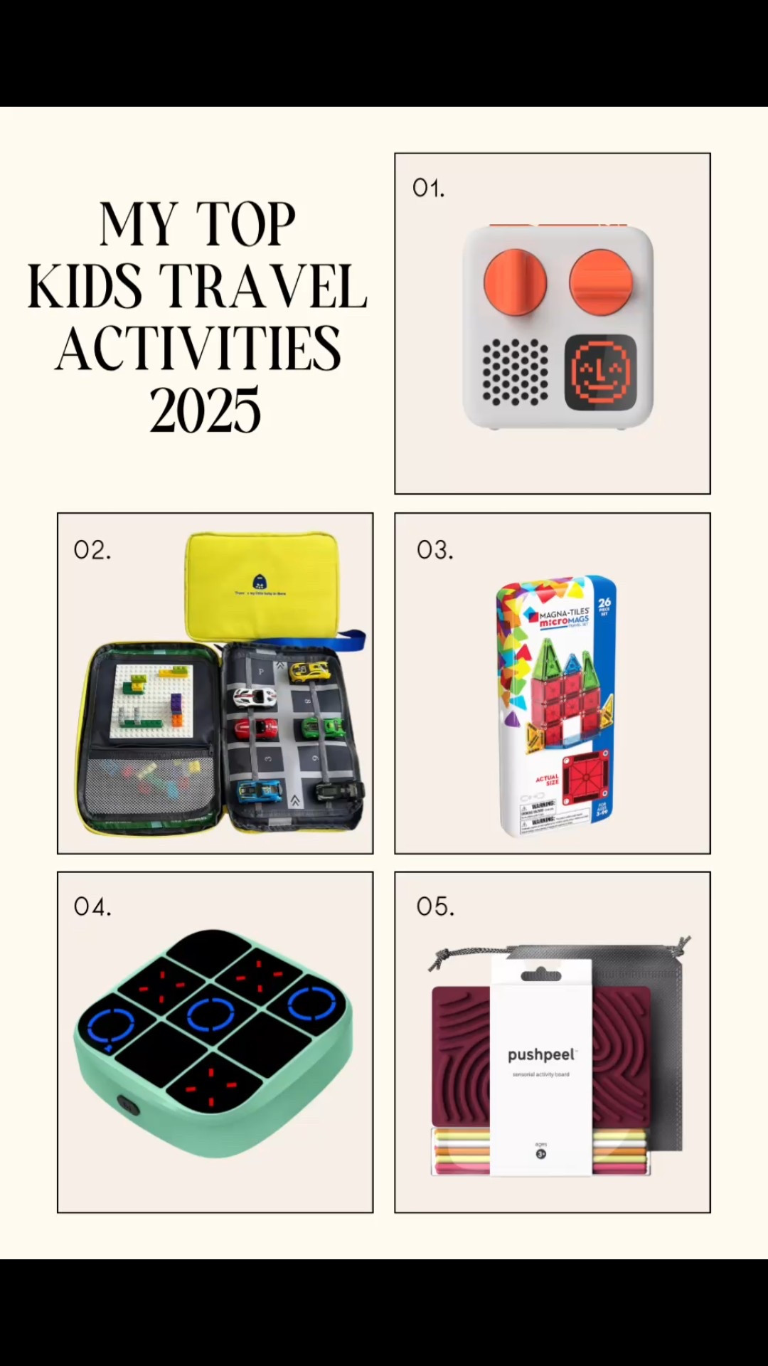 My Top Kids Travel Activities of 2025: 
1. The yoto mini is the perfect screen free entertainment for kids of all ages. 
2. This “bag of toys” is PERFECT for travel. On shorter flights it is the only thing I even take for my son. Car, dinos & blocks all included.
3. Mini magna-tiles. These are great for all ages. My kids love building things on the tray table. 
4. This is the coolest little gadget. A handheld tic tac toe game. You can play against the game, with someone & it even has a memory game setting on it. 
5. My kids LOVE these push peel boards. Comes in several colors & keeps both of my kids attention for a while!

#LTKTravel #LTKKids #LTKFindsUnder50