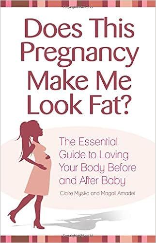 Does This Pregnancy Make Me Look Fat?: The Essential Guide to Loving Your Body Before and After B... | Amazon (US)
