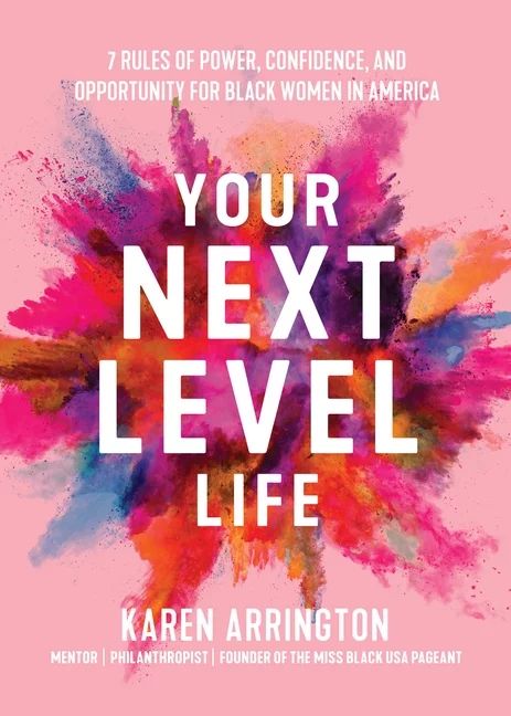 Your Next Level Life : 7 Rules of Power, Confidence, and Opportunity for Black Women in America (... | Walmart (US)