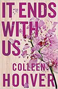 It Ends With Us: The emotional #1 Sunday Times bestseller (Lily & Atlas, 1)    Paperback – 2 Au... | Amazon (UK)