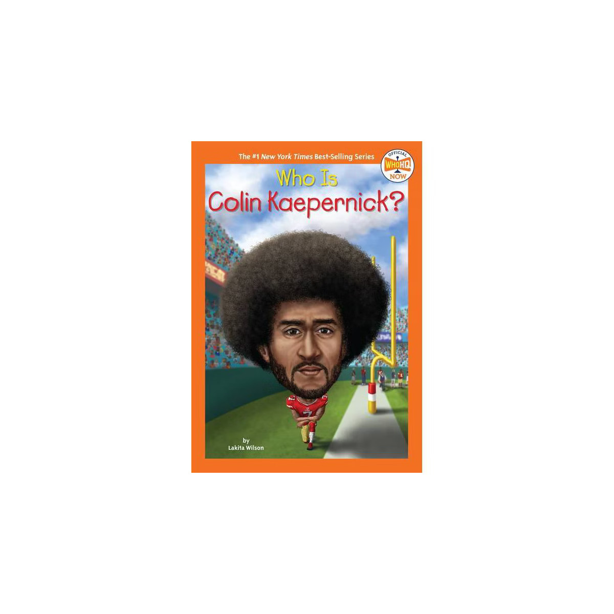 Who Is Colin Kaepernick? - (Who HQ Now) by  Lakita Wilson & Who Hq (Paperback) | Target