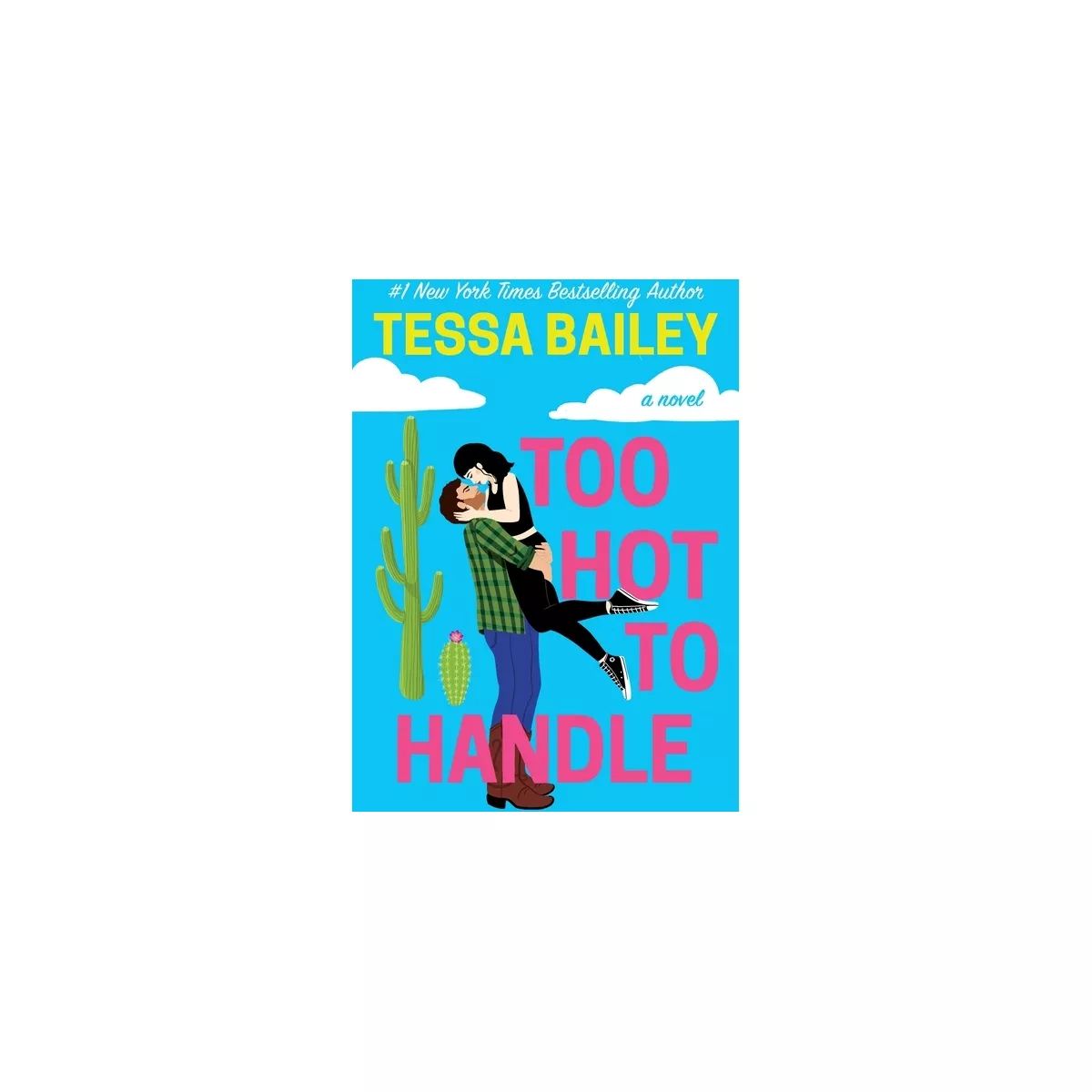 Too Hot to Handle - (Romancing the Clarksons) by  Tessa Bailey (Paperback) | Target