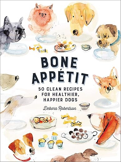 Bone Appetit: 50 Clean Recipes for Healthier, Happier Dogs | Amazon (US)