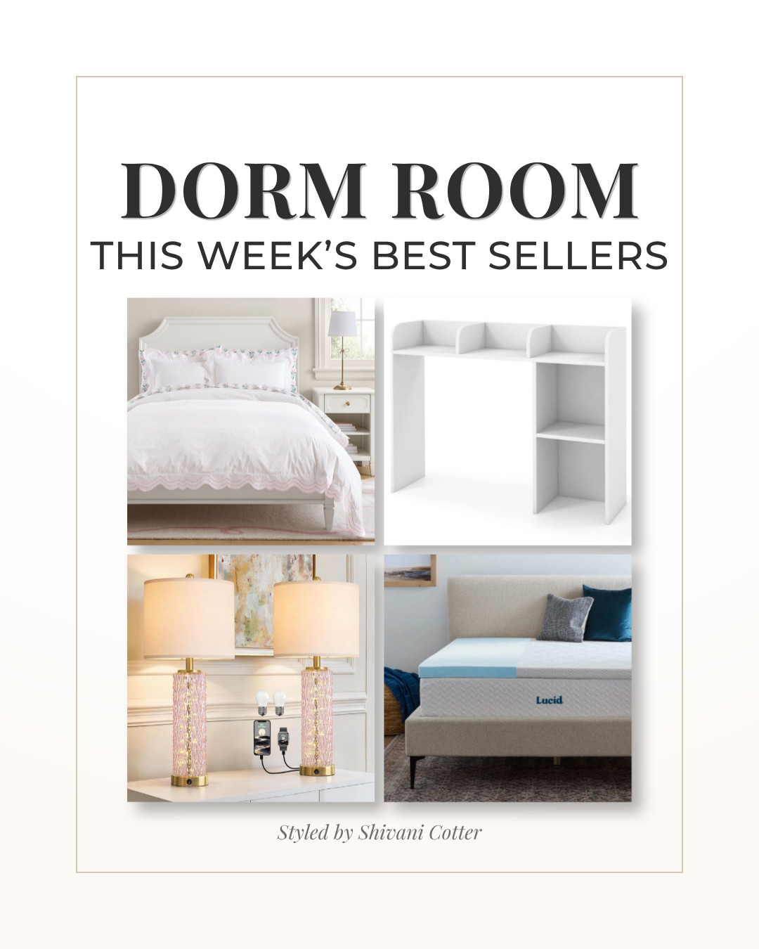 This Week's Dorm Room Best Sellers 

🩷 Dorm shopping is so much easier when you know what's worth buying first.
🩷 This week’s best sellers include the pieces that make a dorm room more comfortable, organized and pulled together. A scalloped duvet cover for a pretty bed, a desk hutch for instant storage, table lamps that make the room feel cozy, and a Twin XL mattress pad that adds comfort without the high price tag.

🩷 Everything is linked. 
🩷 Save this before move-in season sneaks up.

dorm room best sellers | dorm room essentials | dorm decor | college dorm room | dorm room ideas | dorm bedding | Twin XL bedding | Twin XL mattress pad | desk hutch | dorm desk storage | dorm table lamps | scalloped duvet cover | college move in | move in day essentials | dorm room furniture | small space storage | college apartment decor 

 #LTKdormfinds

#LTKHome #LTKSaleAlert