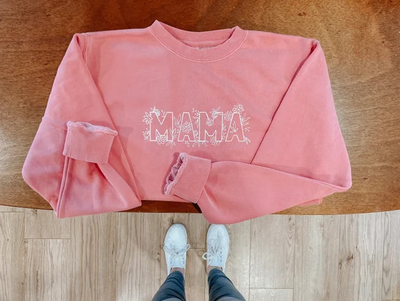 The Floral Mama Sweatshirt | Mama Sweatshirts | Sweatshirts for Moms | Gift for Moms | Etsy (US)