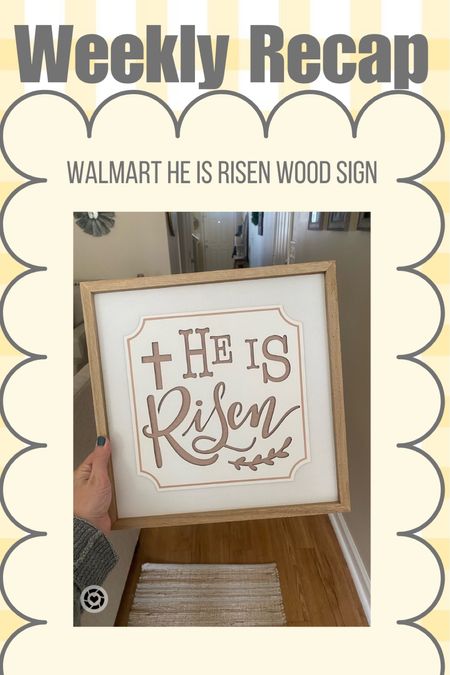 Weekly Recap! Sharing my Easter decor from Walmart! He is Risen wood sign from Walmart! Neutral Easter decor! Walmart easter decor! 

#LTKhome #LTKSeasonal