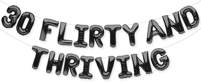PartyForever 30 FLIRTY AND THRIVING Balloons Banner Black 30th Birthday Party Decorations Sign | Amazon (US)