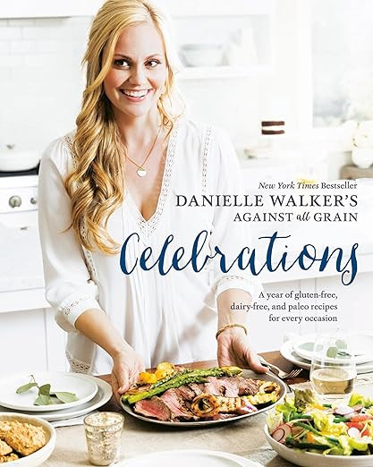 Danielle Walker's Against All Grain Celebrations: A Year of Gluten-Free, Dairy-Free, and Paleo Re... | Amazon (US)