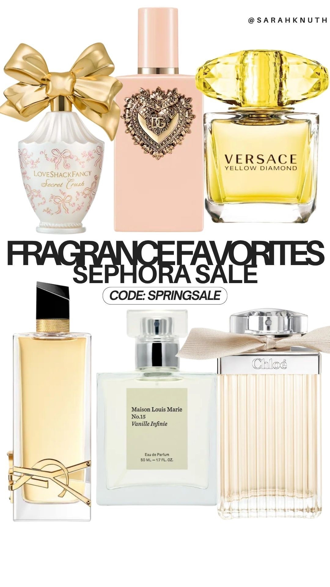 Sephora spring sale, fragrance favorites 

#LTKSaleAlert #LTKgrwm #LTKBeauty