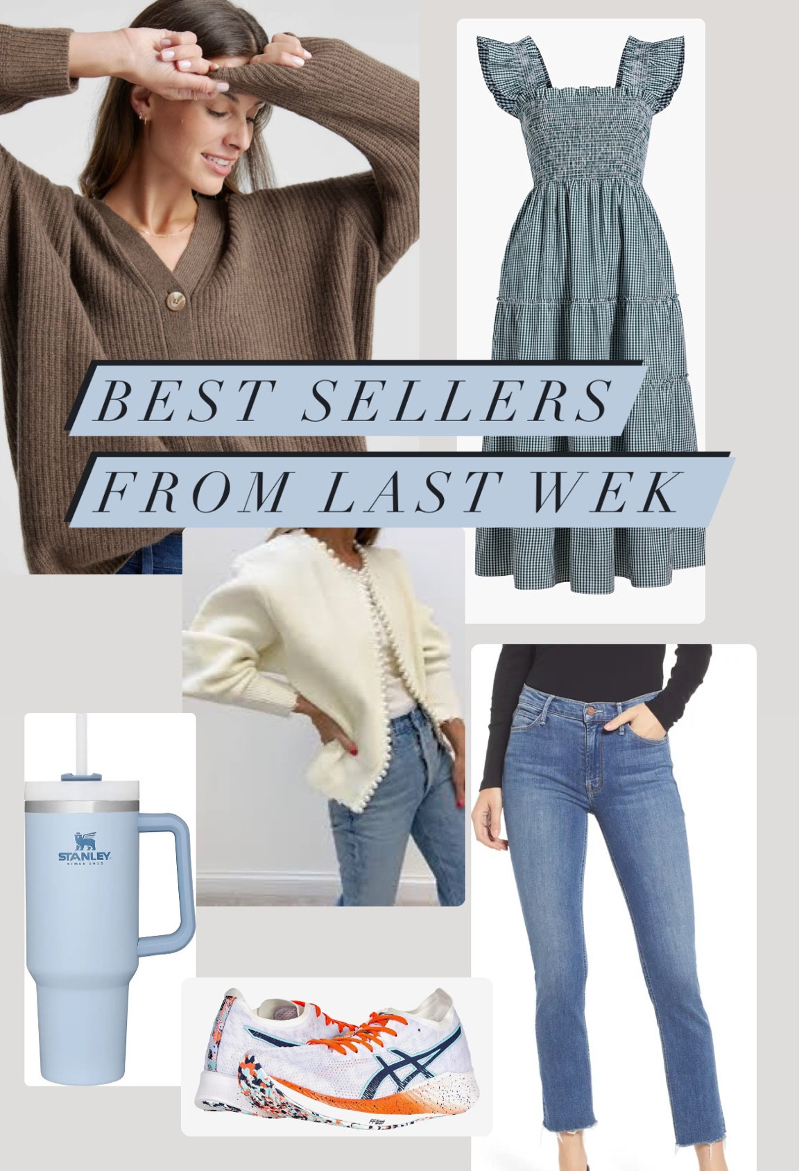 Best sellers from last week: Jenni Kayne cashmere dupe cardigan, nap dresses, Stanley quencher, mother denim, Pearl cardigan and best running shoes 

#LTKHoliday #LTKworkwear #LTKSeasonal