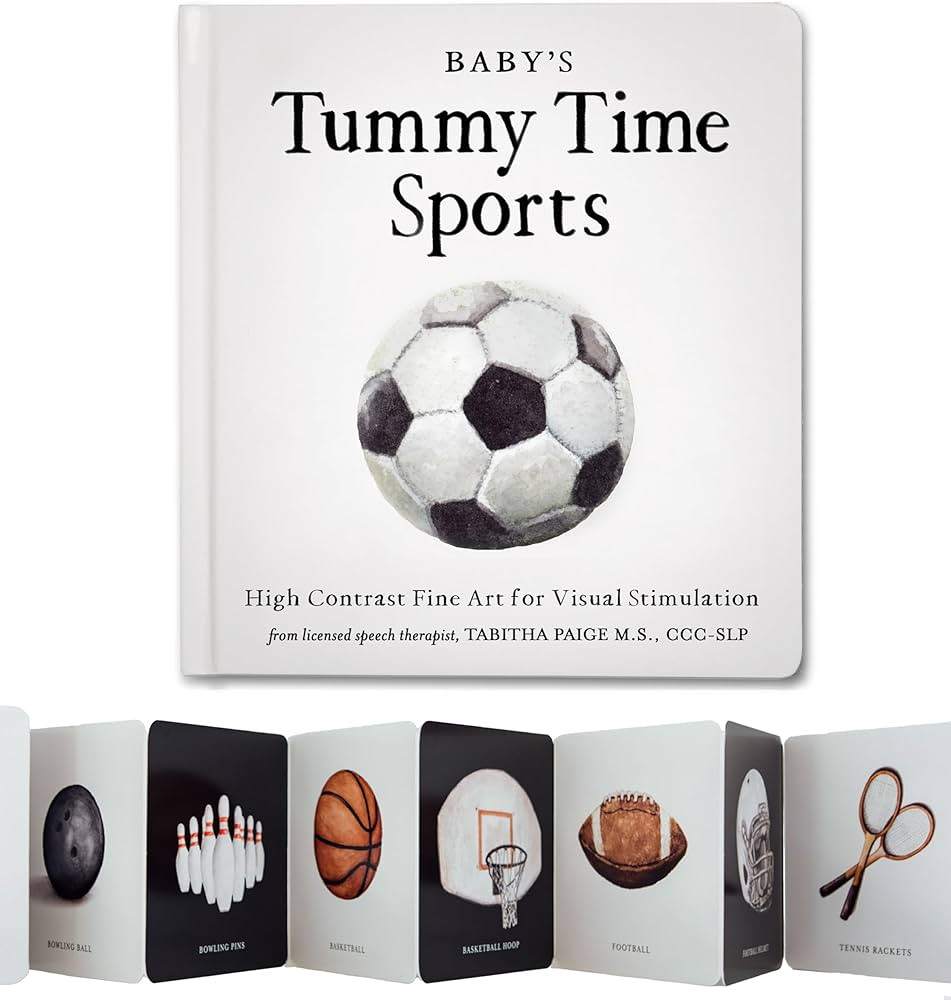 Baby's Tummy Time Sports: High-Contrast Fine Art for Visual Stimulation (Tabitha Paige Children's... | Amazon (US)