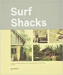 Surf Shacks: An Eclectic Compilation of Surfers' Homes from Coast to Coast    Hardcover – Illus... | Amazon (US)