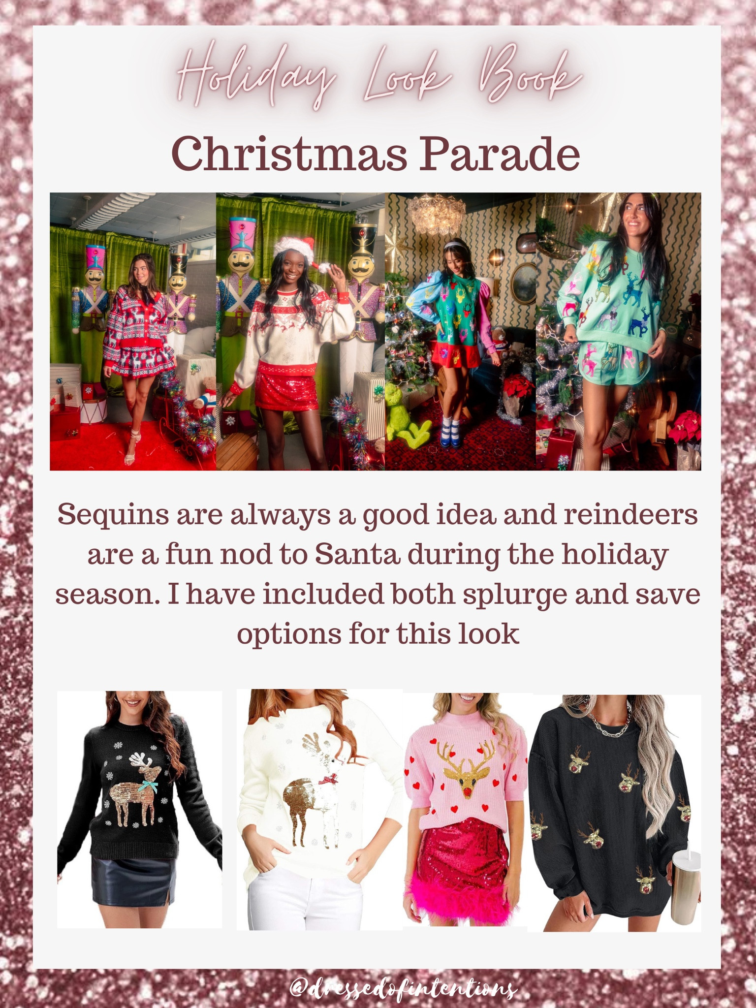 Sequins are always a good idea and reindeers are a fun nod to Santa during the holiday season. I have included both splurge and save options for this look

#LTKParties #LTKSeasonal #LTKHoliday