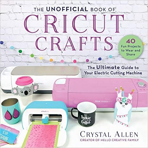 The Unofficial Book of Cricut Crafts: The Ultimate Guide to Your Electric Cutting Machine



Pape... | Amazon (US)