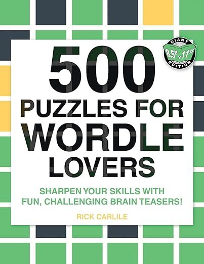 500 Puzzles for Wordle Lovers: Sharpen Your Skills with Fun, Challenging Brain Teasers!     Paper... | Amazon (US)