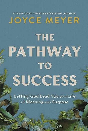 The Pathway to Success: Letting God Lead You to a Life of Meaning and Purpose | Amazon (US)