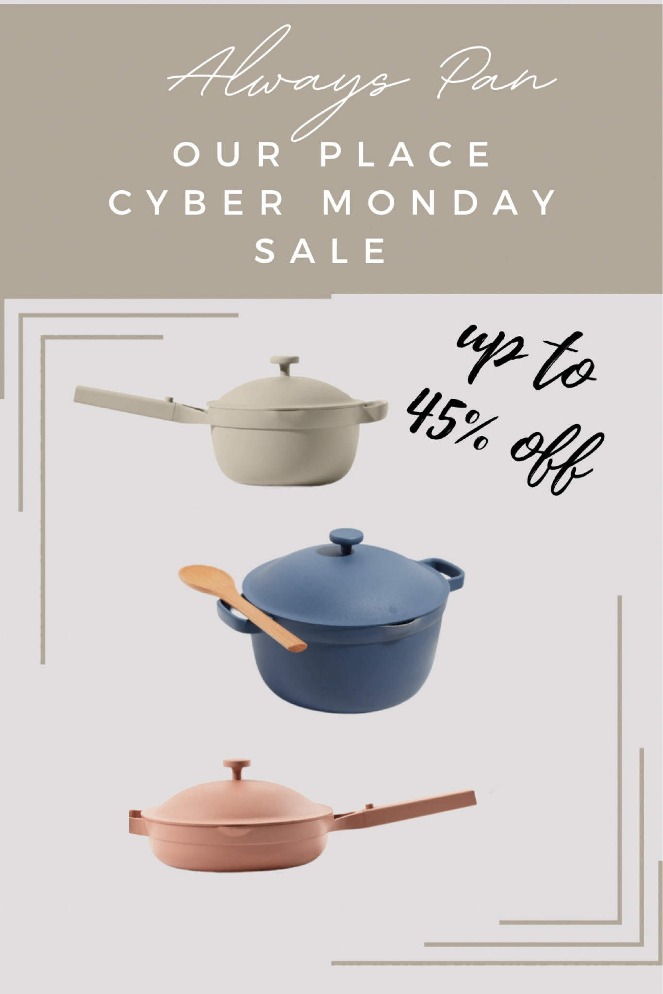 Our place always pan and other cookware and bakeware is up to 45% off for Cyber Monday. Bakeware, cookware, pan, pots, cast iron, non stick 

#LTKsalealert #LTKGiftGuide #LTKCyberweek