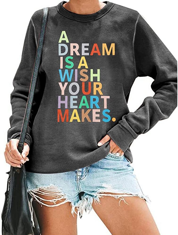 UNIQUEONE A Dream is A Wish Your Heart Makes Sweatshirts Women Letter Print Long Sleeve Pullover Ins | Amazon (US)