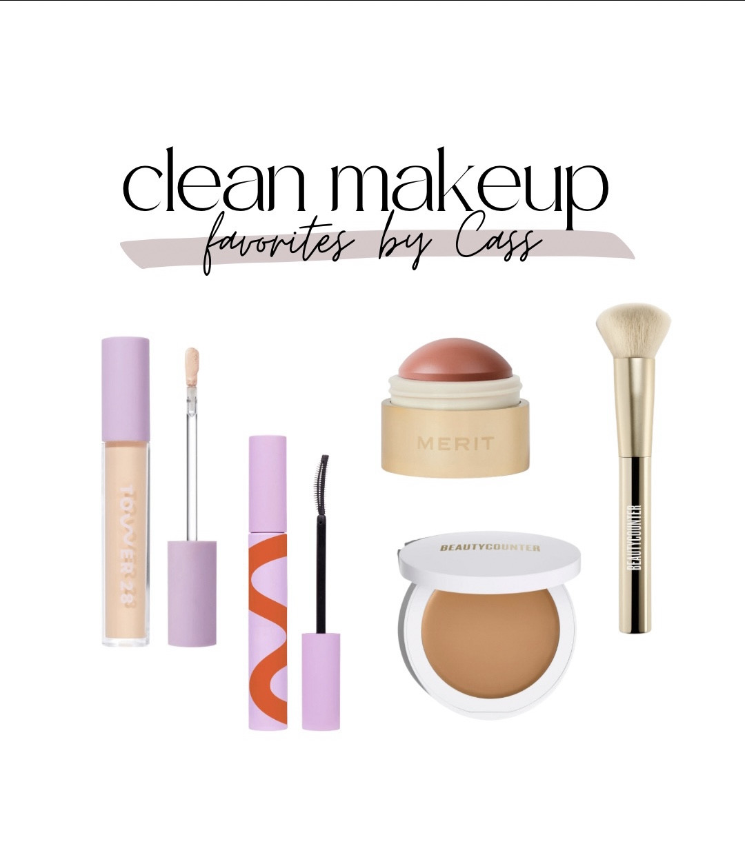 Clean makeup favorites ✨💕🫶🏻 #LTKbeauty #LTKmakeup

Link for beautycounter: https://www.beautycounter.com/CASSANDRAPAPALILO