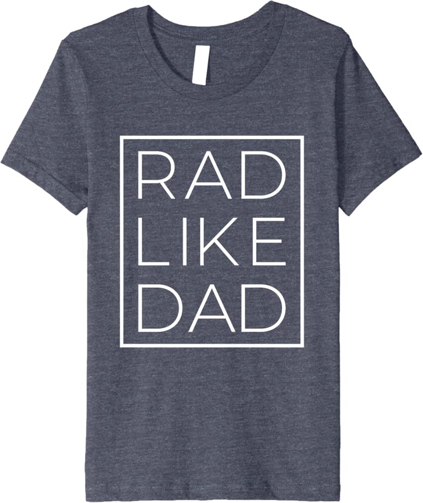 Kids Rad Like Dad toddler Premium T-Shirt | Amazon (US)