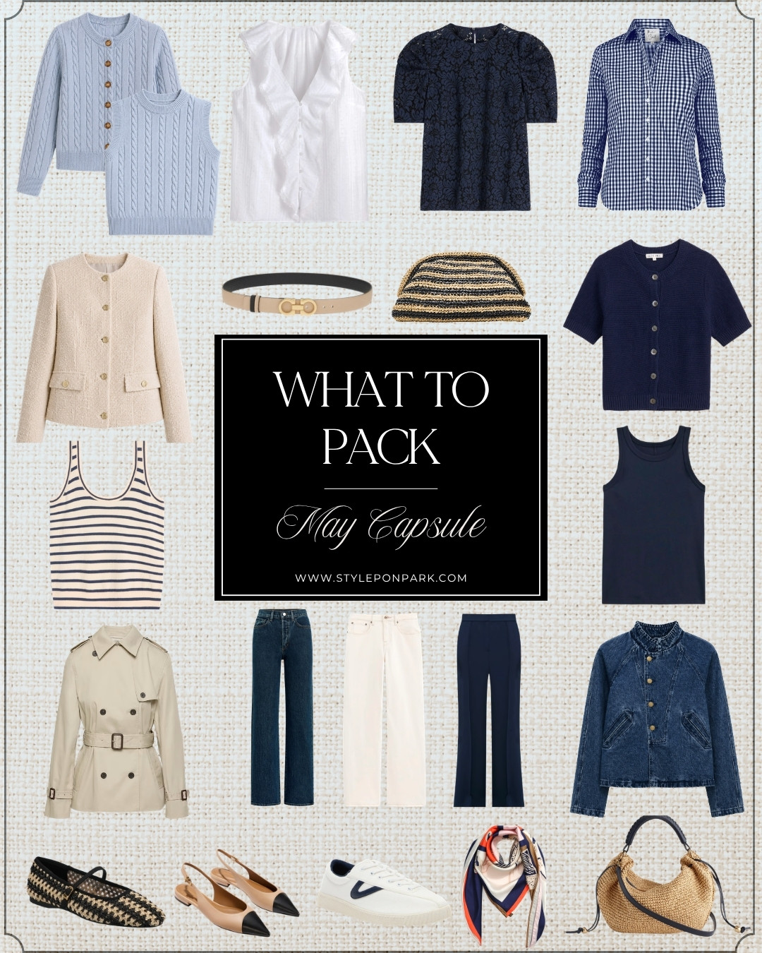 My May capsule includes:

• Lightweight trench jacket
• Denim utility jacket
• Navy cardigan knit top
• Blue cable knit cardigan + shell set
• White ruffle blouse
• Navy lace top
• Navy gingham button-down
• Striped tank
• Navy tank
• Dark wash straight-leg denim
• Cream denim
• Navy trousers
• Woven ballet flats
• Slingback flats
• White sneakers
• Straw clutch
• Raffia shoulder bag
• Printed silk scarf
• Neutral belt

Everything mixes together for easy spring outfits, layering, travel days, and everyday wear. 

 #LTKSeasonal #LTKWorkwear #LTKTravel