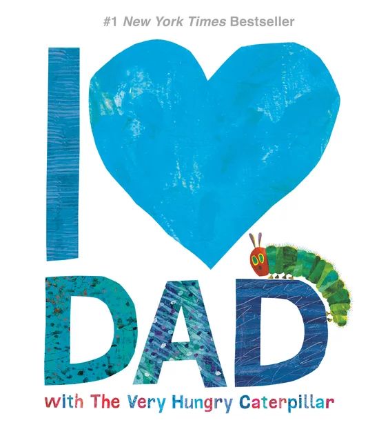 World of Eric Carle: I Love Dad with the Very Hungry Caterpillar (Hardcover) | Walmart (US)