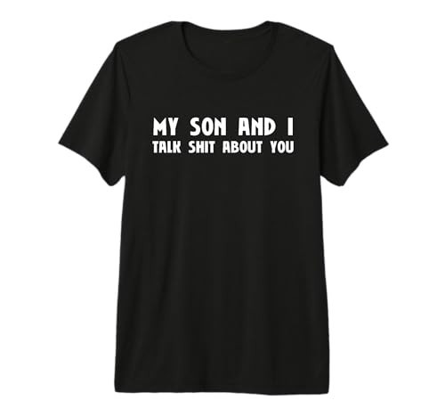 My Son and I Talk Shit About You Funny Matching Mothers Day Premium Tri-Blend T-Shirt | Amazon (US)