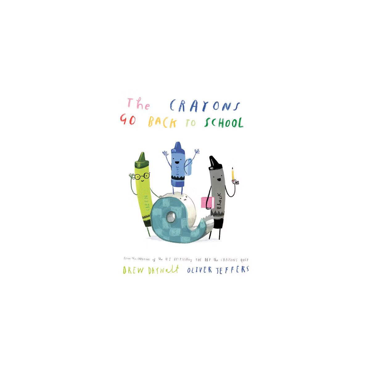 The Crayons Go Back to School - by  Drew Daywalt (Hardcover) | Target