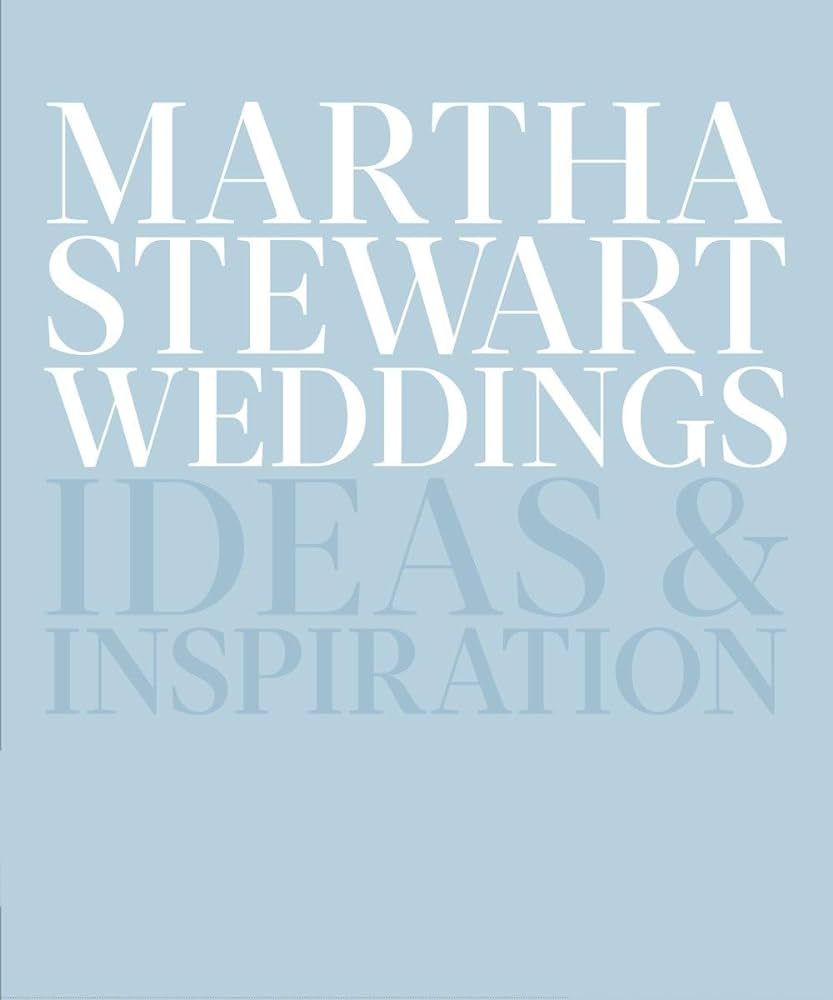 Martha Stewart Weddings: Ideas and Inspiration | Amazon (US)